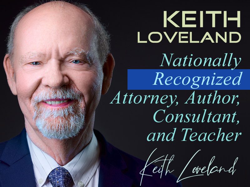 Keith Loveland, Nationally Recognized Attorney