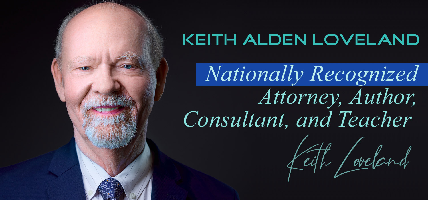 Keith Loveland, Nationally Recognized Attorney